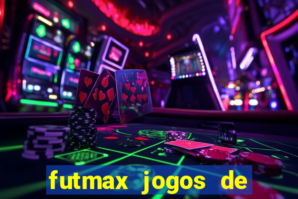 futmax jogos de hoje ao vivo